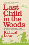 Last Child in the Woods: Saving Our Children from Nature-deficit Disorder