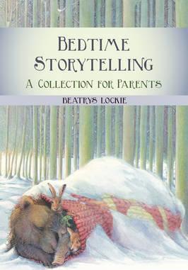 Bedtime Storytelling: A Collection for Parents