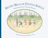 Silver Bells and Cockle Shells: Illustrated Classic Nursery Rhymes @ 大樹孩子生活館             Tree Children's Lodge, Hong Kong - 1