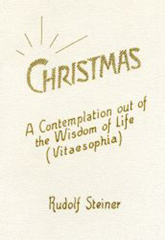 Christmas - A Contemplation out of the Wisdom of Life