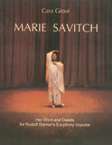 Marie Savitch – Her Work and Deeds for Rudolf Steiner’s Eurythmy Impulse