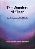 The Wonders of Sleep – An Anthroposophical Study